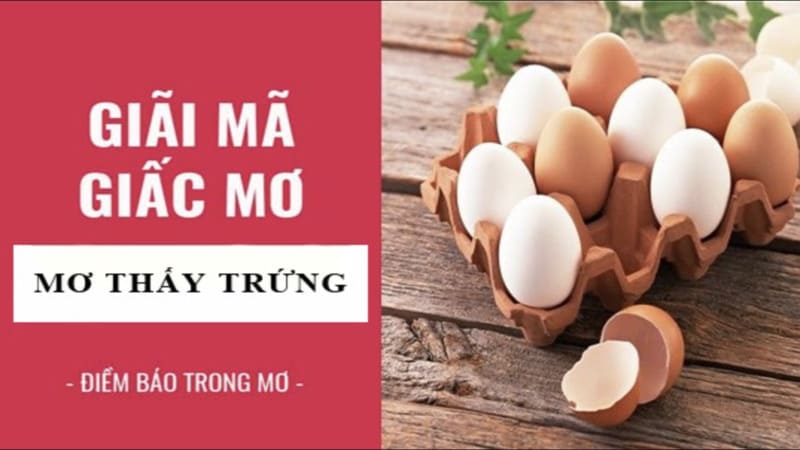 Mơ thấy trứng gà đánh con gì? Những bộ số đại phát